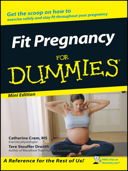Title details for Fit Pregnancy For Dummies by Catherine Cram, MS - Available